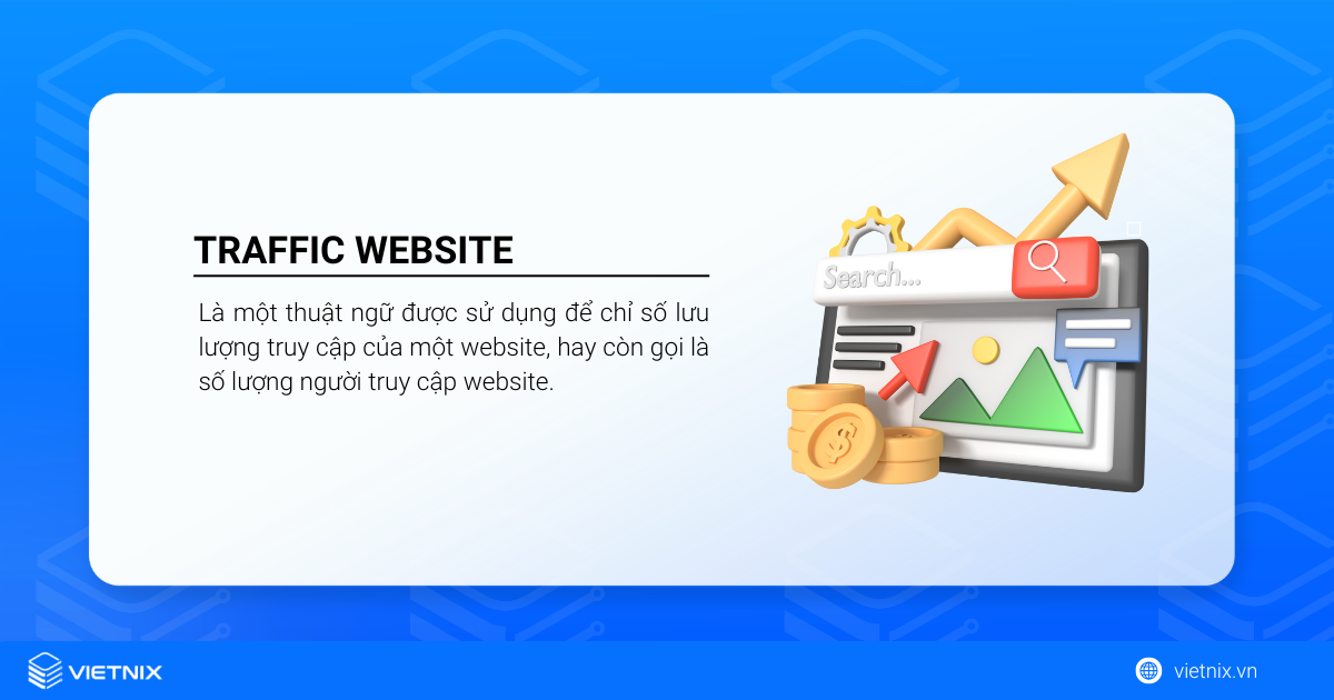 Hướng dẫn cách kiểm tra traffic website mình và website đối thủ miễn phí 19 Traffic là một thuật ngữ được sử dụng để chỉ số lưu lượng truy cập của một website