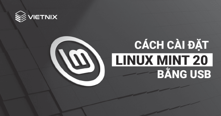 Cách cài đặt Linux Mint 20 bằng USB