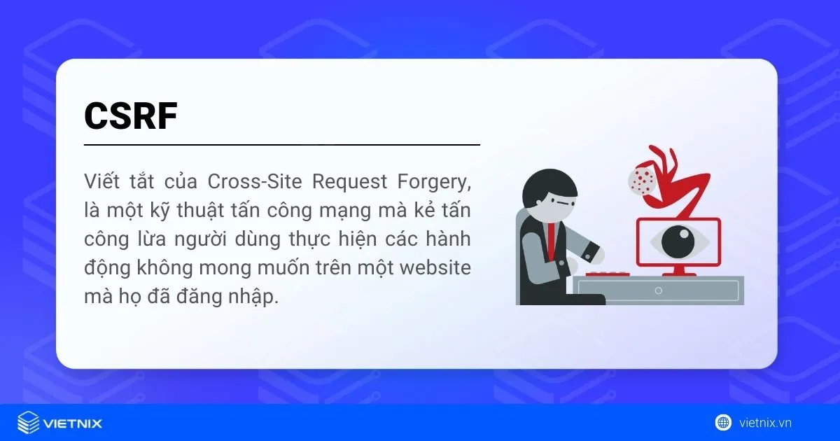 CSRF là gì? Kỹ thuật tấn công và biện pháp phòng chống hiệu quả 14 CSRF là gì?