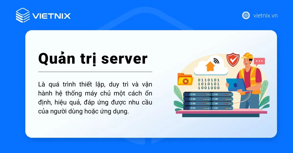 Quản trị server là gì? Công việc quản trị máy chủ như thế nào? 74 Khái niệm quản trị server là gì