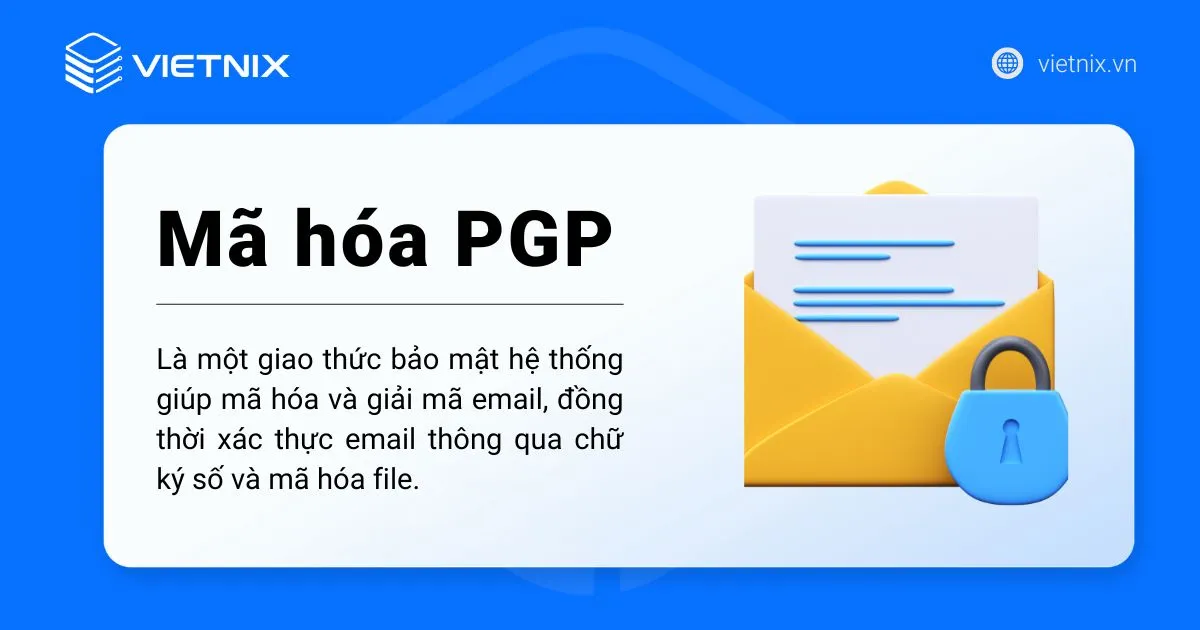 Mã hóa PGP là gì? Cách hoạt động của Pretty Good Privacy 23 mã hóa PGP là gì