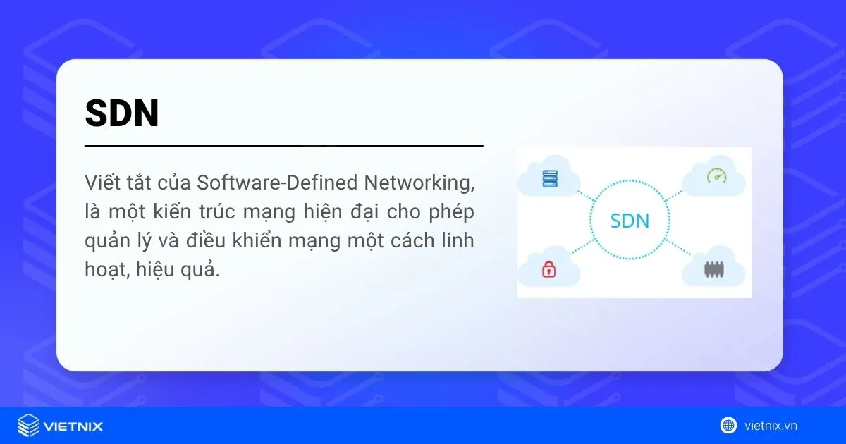 SDN là gì? Tìm hiểu tổng quan về Software Defined Networking (SDN) từ A-Z 11 SDN là gì?