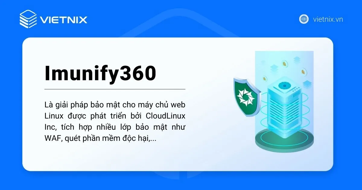 Imunify360 là gì? Bảo vệ Hosting Linux hiệu quả với Imunify360 16 Imunify360 là gì