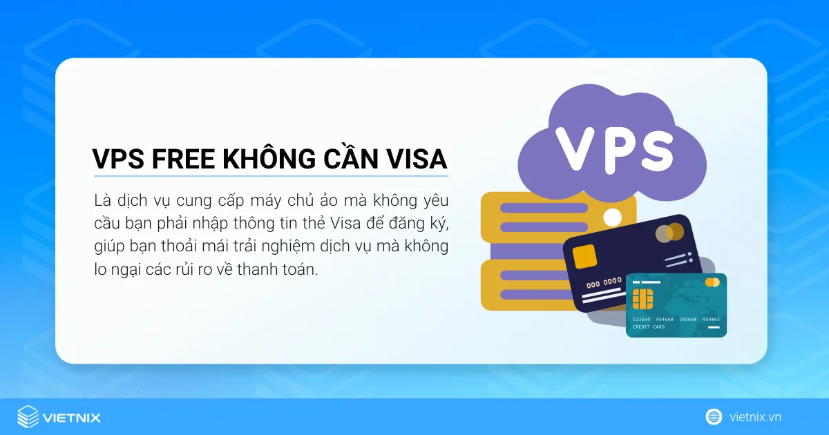 VPS free không cần Visa là dịch vụ cung cấp máy chủ ảo mà không yêu cầu bạn phải nhập thông tin thẻ Visa để đăng ký