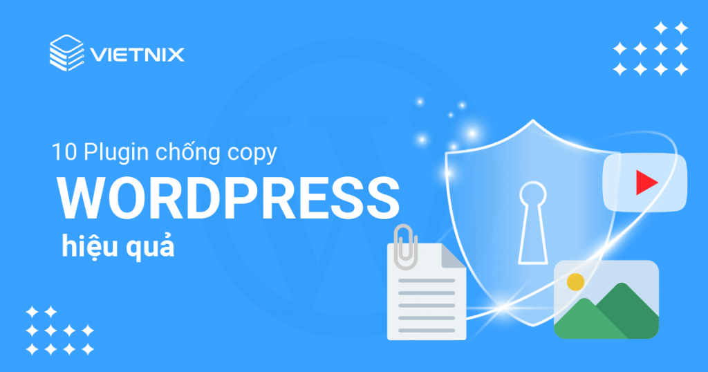 Top 10 plugin chống copy WordPress tốt nhất hiện nay