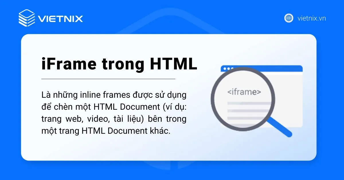 Thẻ iFrame HTML là gì? Cách sử dụng iFrame trong HTML 21 Khái niệm thẻ iFrame trong HTML