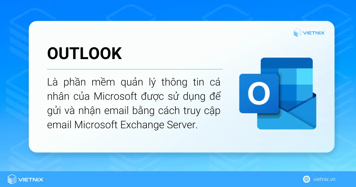 Outlook là phần mềm quản lí thông tin cá nhân của Microsoft