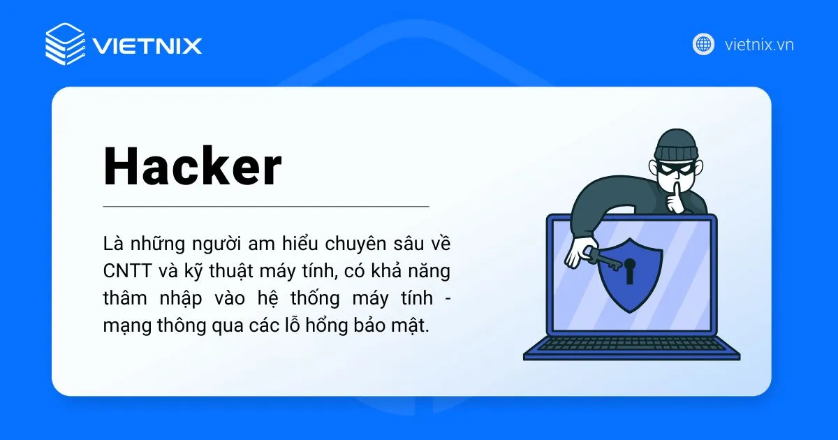 Hacker là gì? Làm thế nào để trở thành Hacker chuyên nghiệp 15 Khái niệm hacker là gì