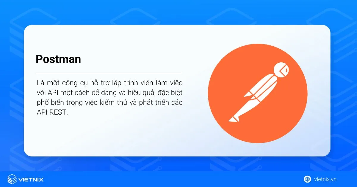 Postman là gì? Hướng dẫn gọi API và kiểm thử hiệu quả với Postman 28 Postman là gì?