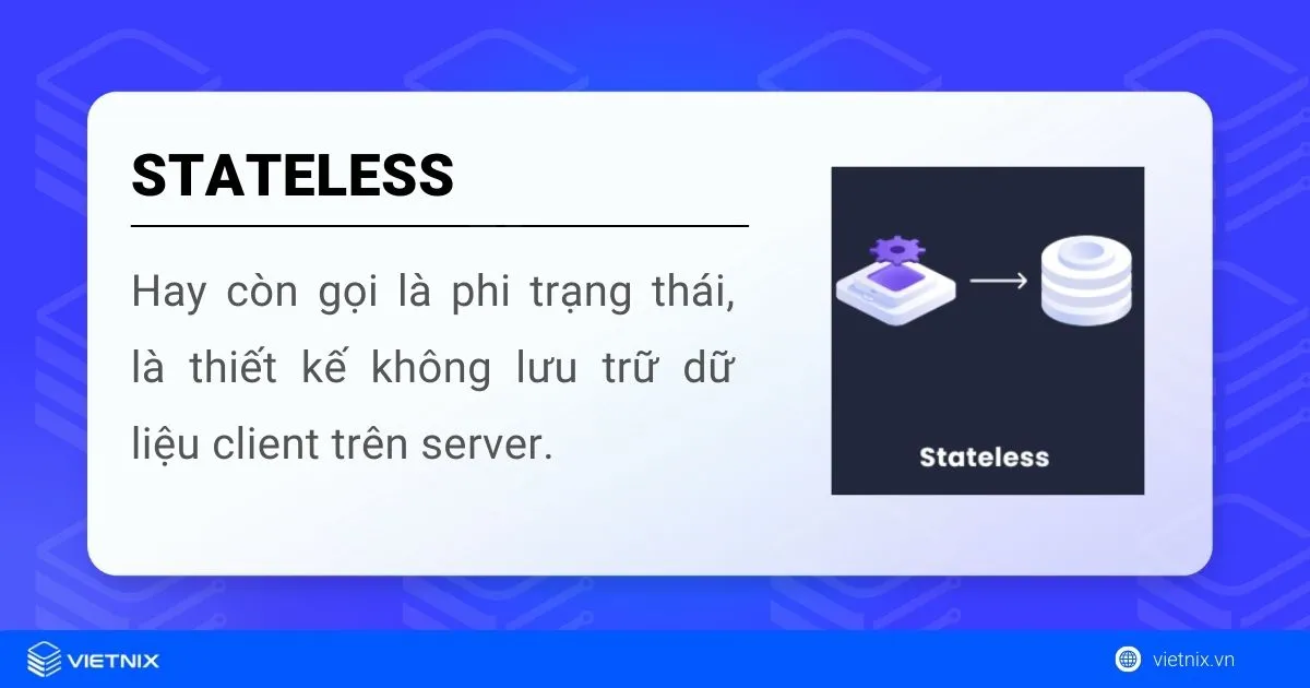 Stateless là gì? So sánh sự khác biệt giữa Stateless và Stateful 10 Stateless là gì?