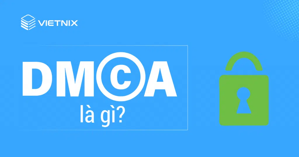 DMCA là gì?