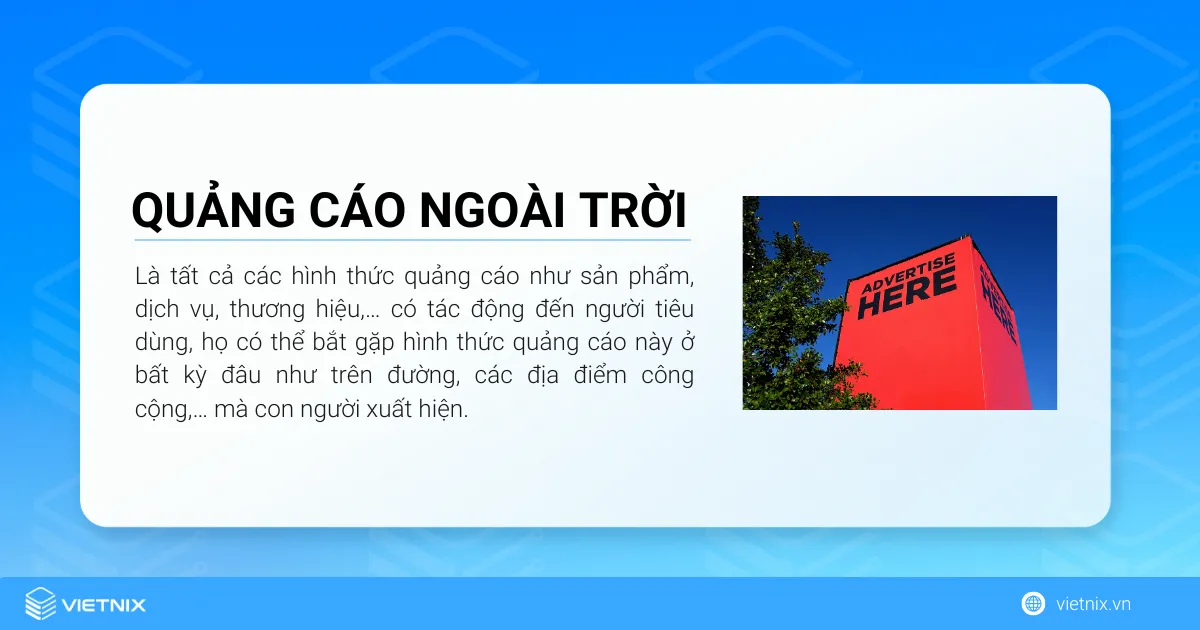 Quảng cáo ngoài trời là gì? Vai trò của OOH trong Marketing 34 Quảng cáo ngoài trời là tất cả các hình thức quảng cáo như sản phẩm, dịch vụ, thương hiệu