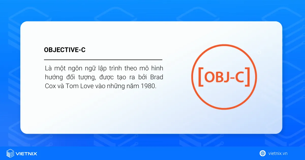 Objective-C là gì? Nên chọn Objective-C hay Swift 9 Objective-C là gì