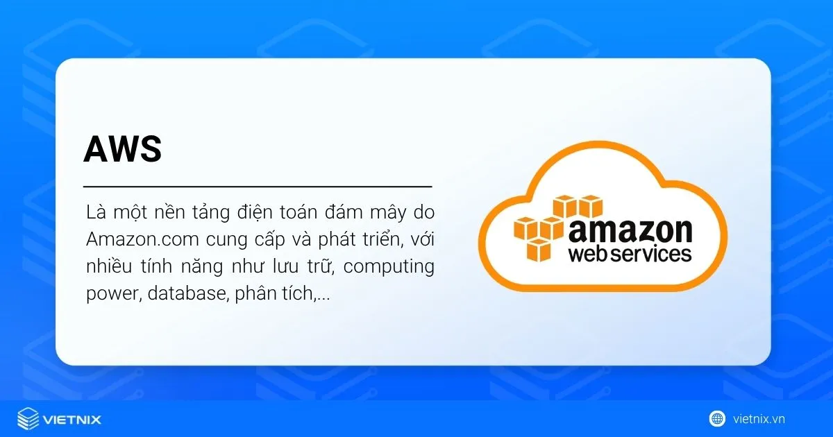 AWS là gì? Tìm hiểu từ A-Z về dịch vụ Amazon Web Services 19 AWS là gì