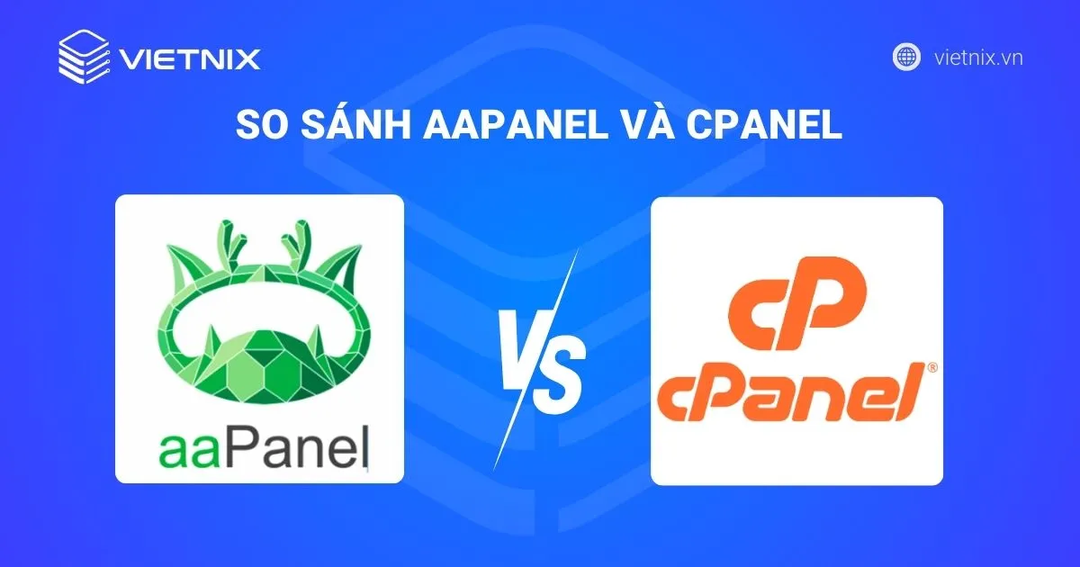 So sánh giữa aaPanel và cPanel