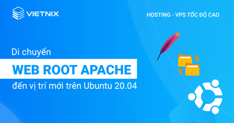 di chuyển web root apache đến vị trí mới trên ubuntu 20.04