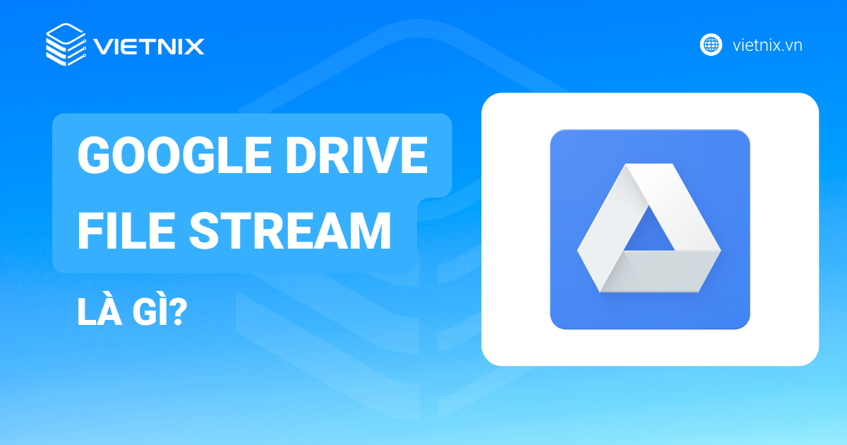 Google Frive File Stream