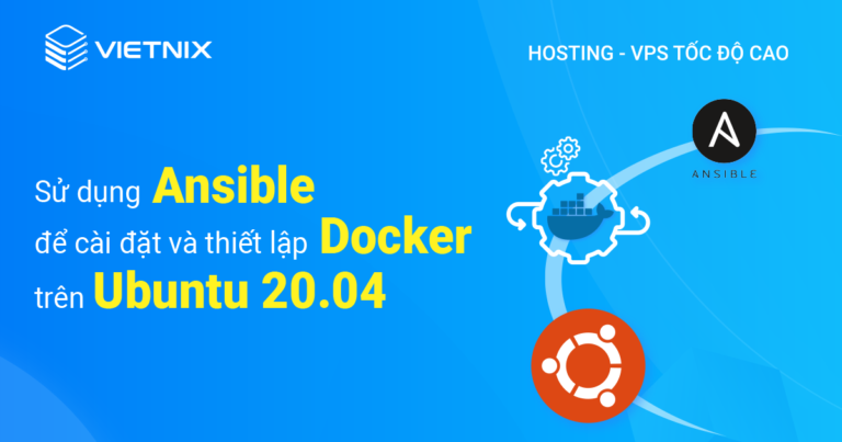 Sử dụng Ansible để cài đặt và thiết lập Docker trên Ubuntu 20.04