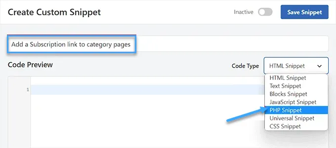 Vào trang "Create Custom Snippet" > option "PHP Snippet"