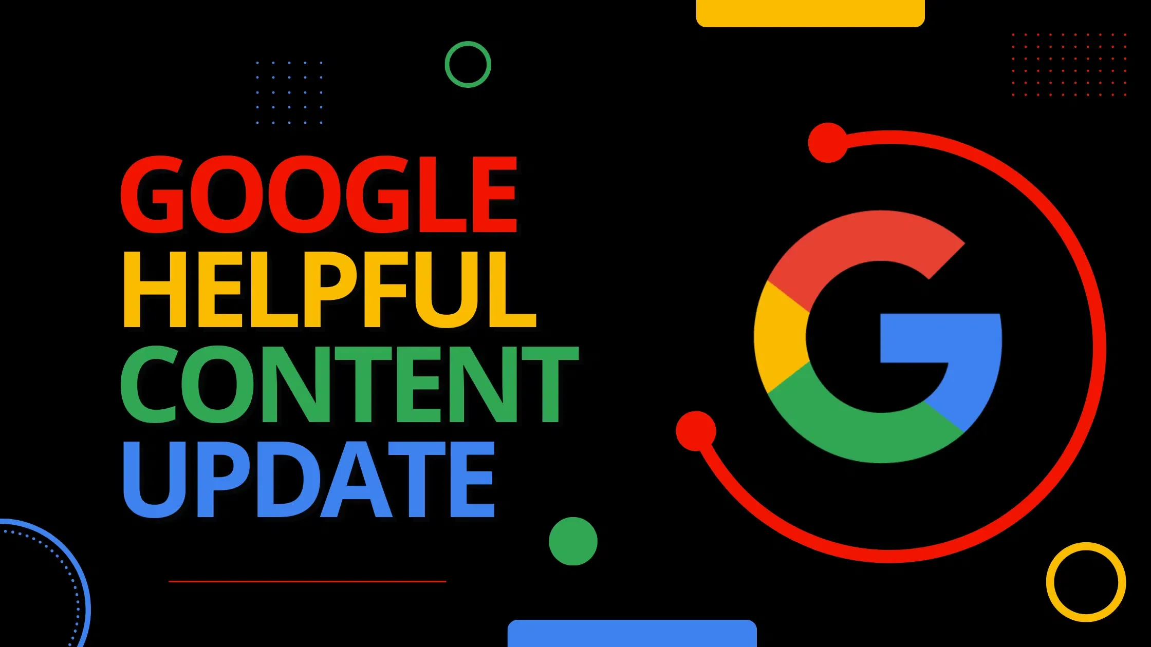 Tổng hợp thuật toán Google mà SEOer cần nắm 44 Helpful Content Update