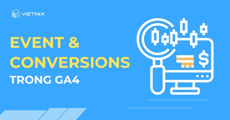 events và conversion trong ga4