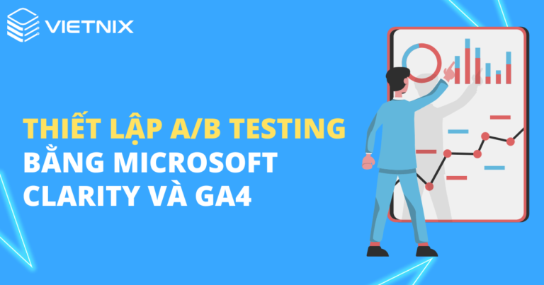 thiết lập ab testing bằng microsoft clarity và ga4