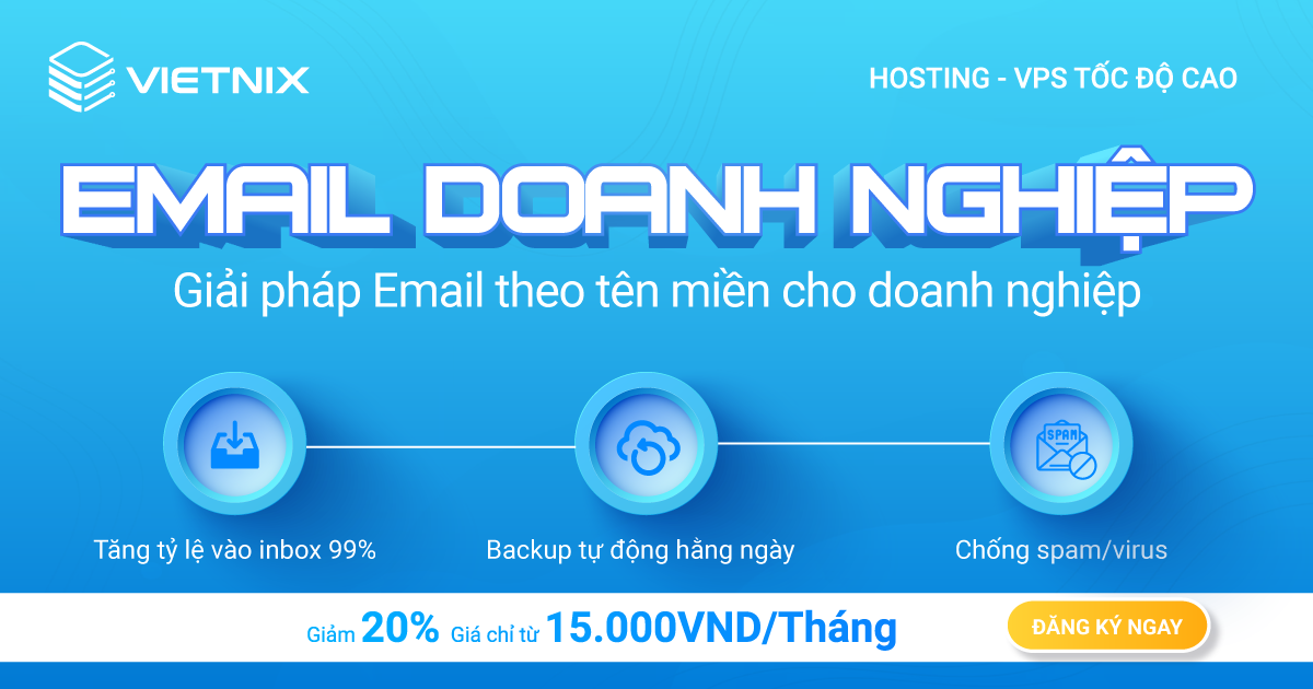 Dịch vụ Email Doanh Nghiệp tại Vietnix