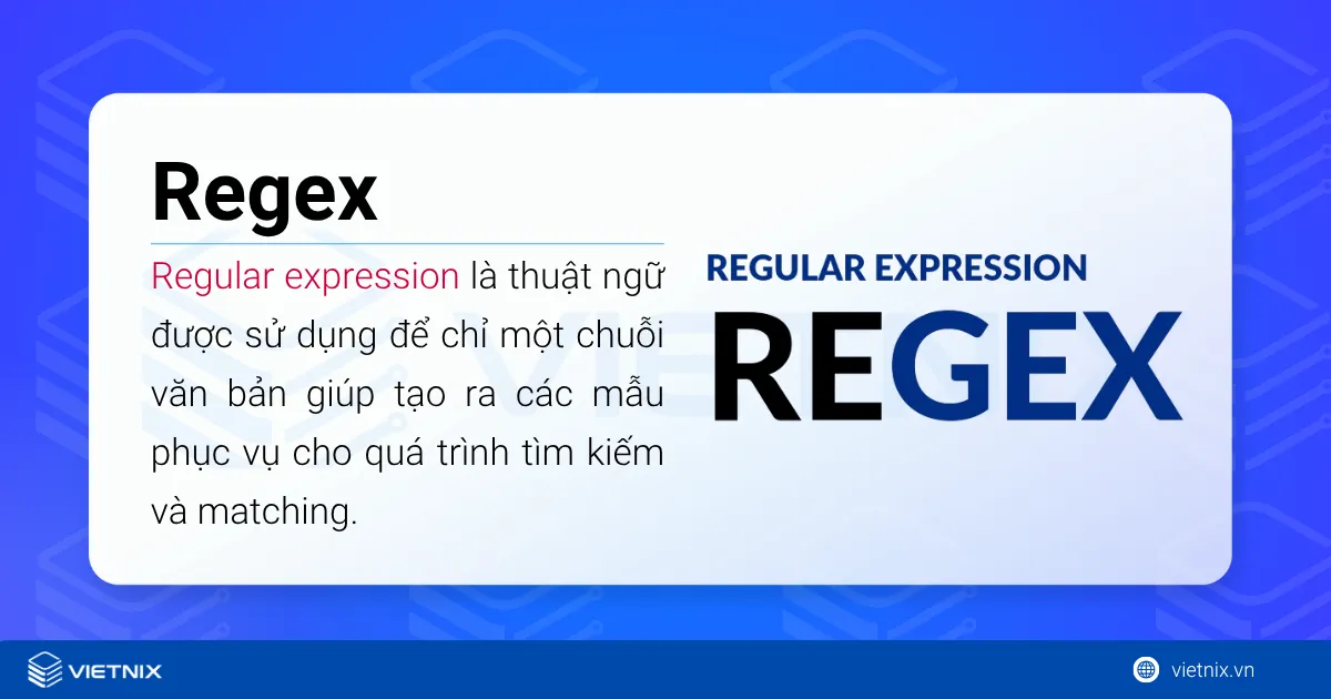 Regex trong GA4: Định nghĩa và cách sử dụng đơn giản 26 Regex - từ viết tắt của Regular expression (biểu thức chính quy)