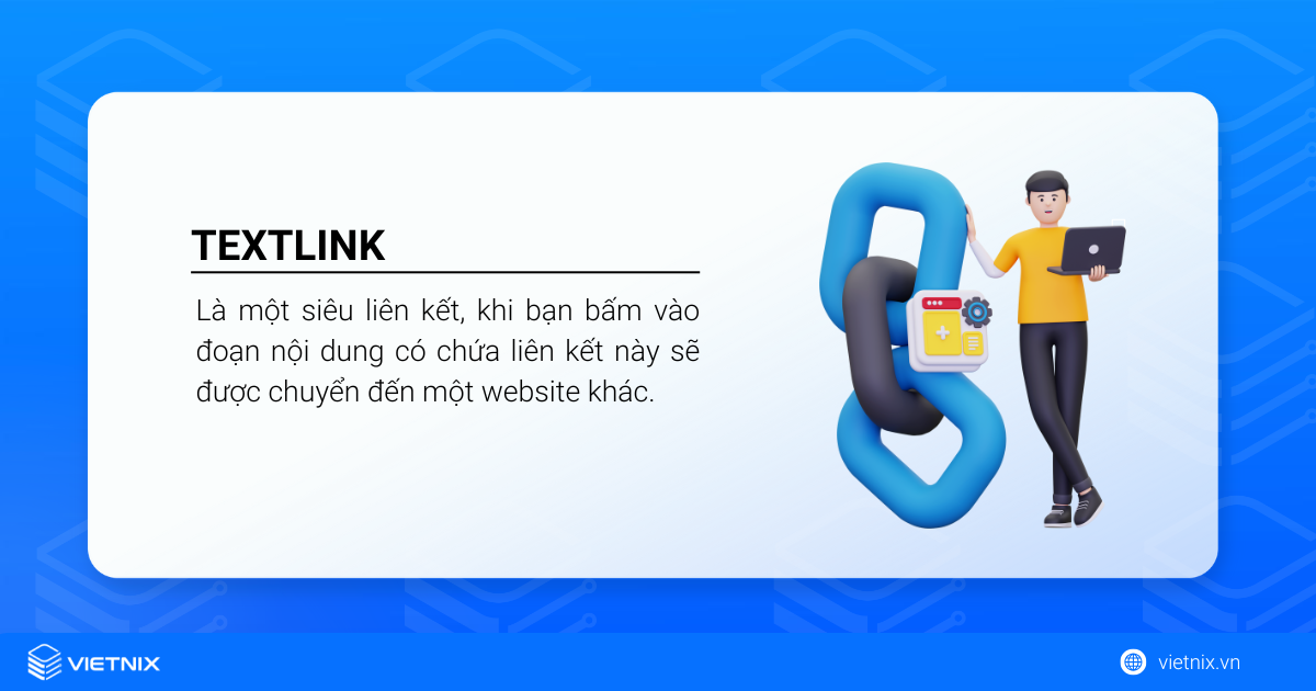 Textlink là gì? Lưu ý sử dụng textlink hiệu quả, an toàn trong SEO 15 Textlink là gì