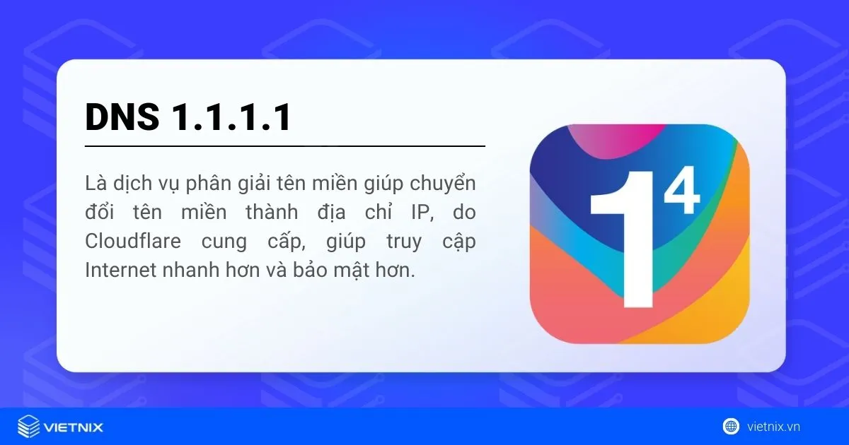 DNS 1.1.1.1 là gì? Cách cài đặt và thay đổi DNS mặc định sang DNS 1.1.1.1 33 DNS 1.1.1.1 là gì?