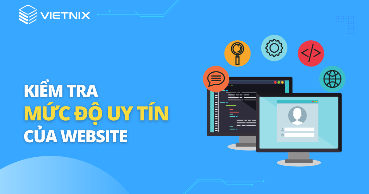 Kiểm tra mức độ uy tín của website