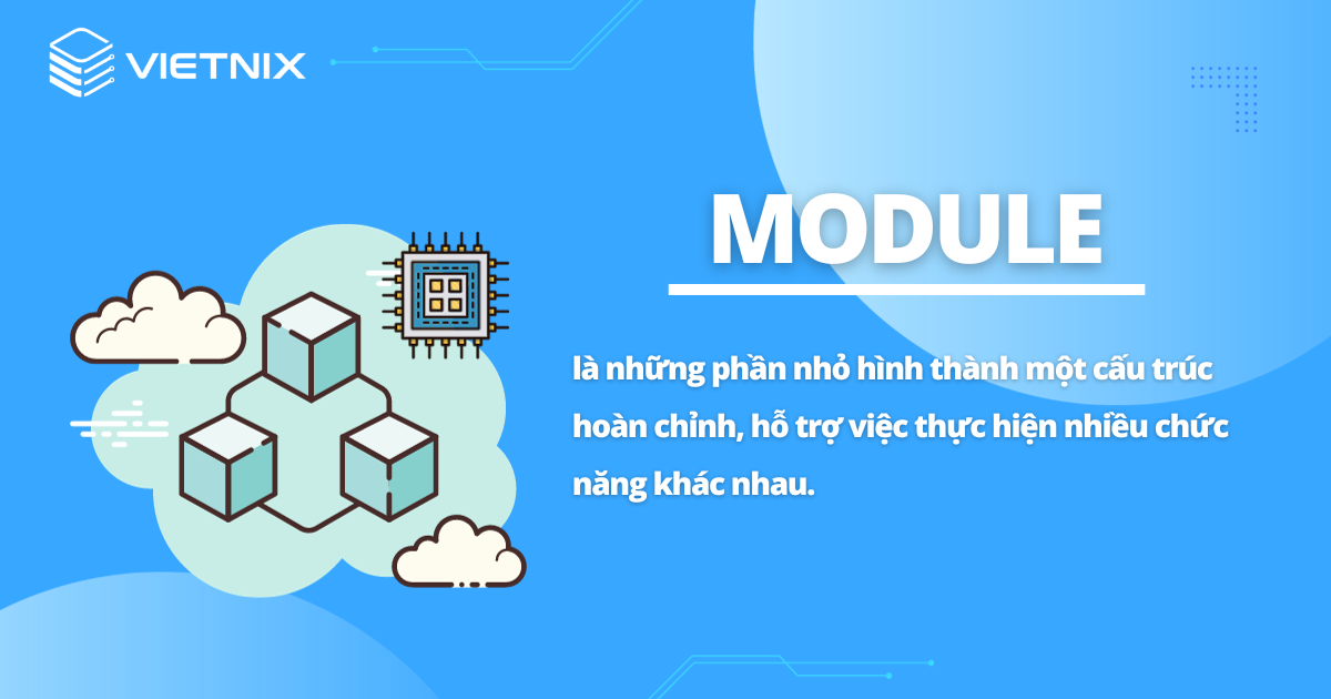 Module là gì? Tầm quan trọng của module trong các lĩnh vực Module là gì? Tầm quan trọng của module trong các lĩnh vực