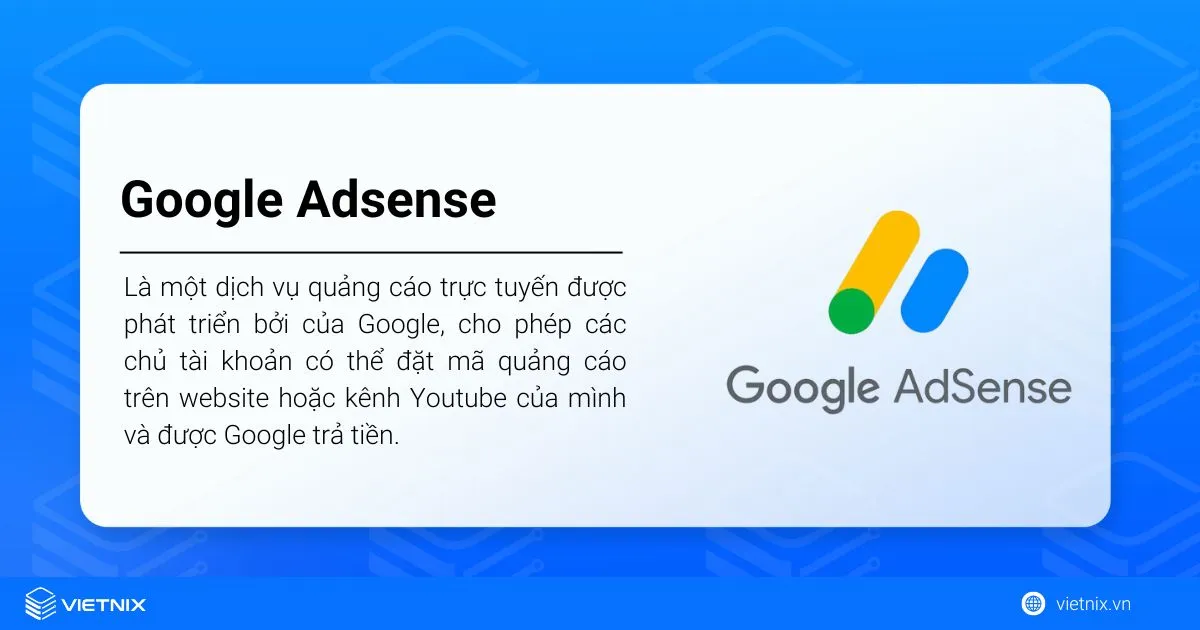 Cách đăng ký tài khoản Google AdSense cho Youtube kiếm tiền online cho người mới 30 Google Adsense là gì