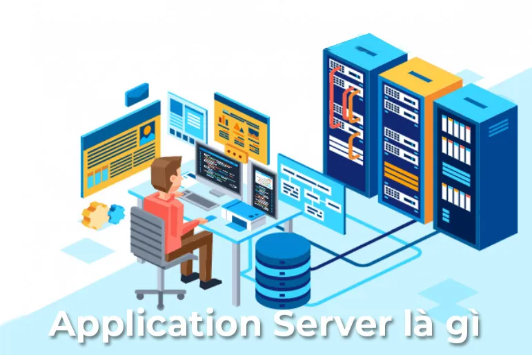 Máy chủ ứng dụng (Application servers)