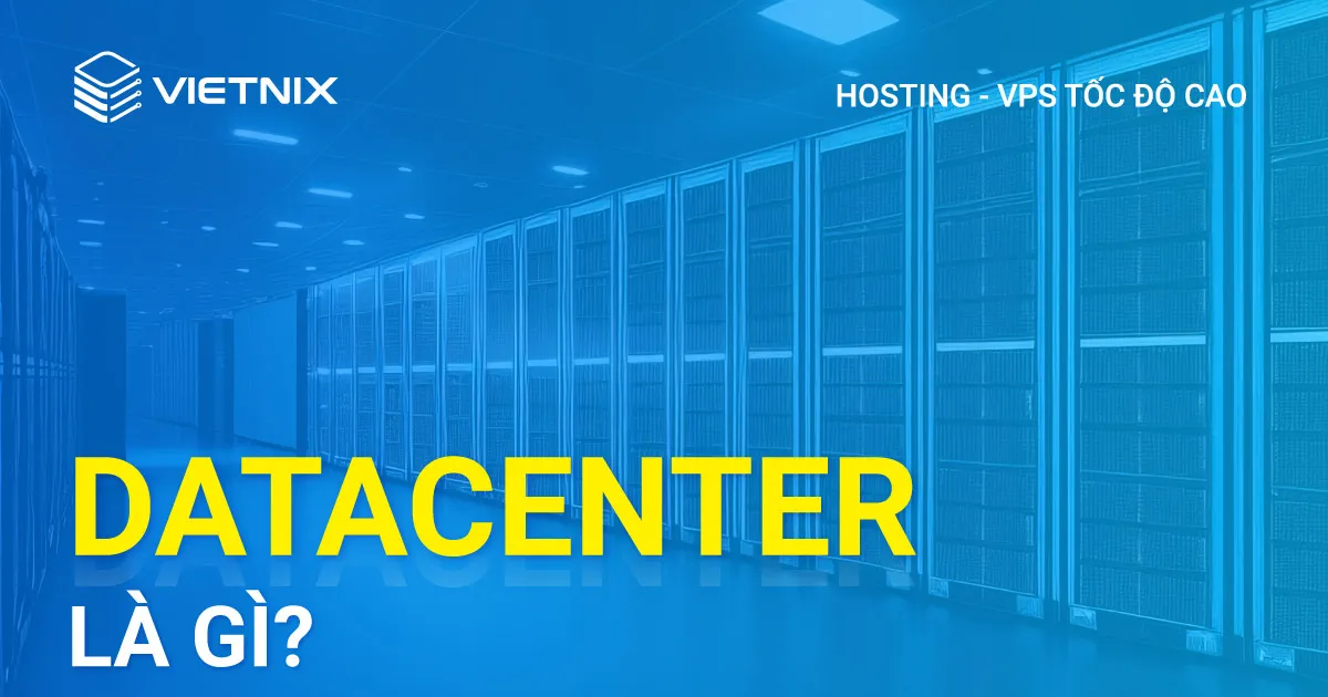 Data Center là gì?