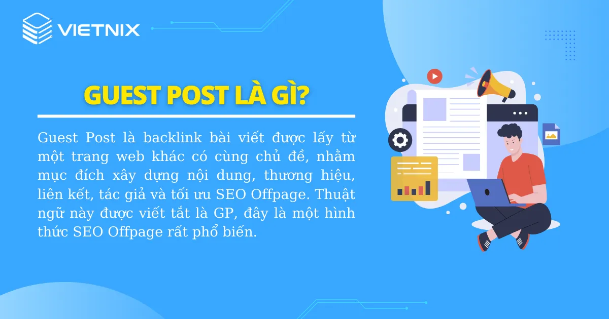 Guest Post là một hình thức SEO Offpage đang được sử dụng rất phổ biến 