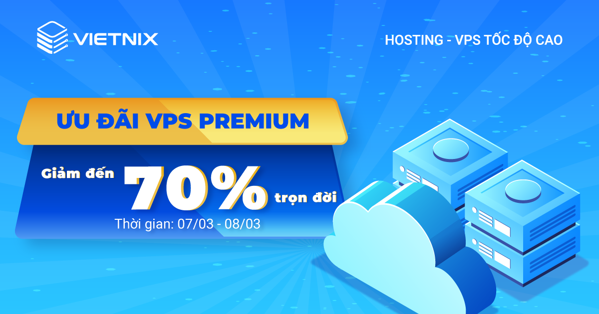 giam den 70 tron doi vps premium