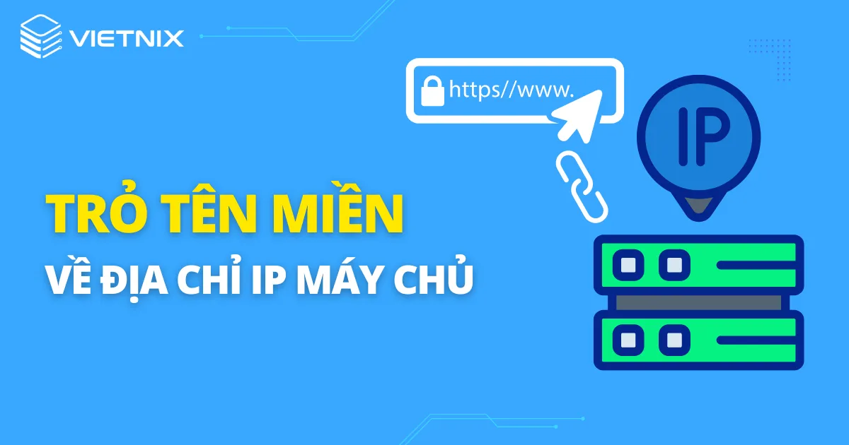 Trỏ tên miền về địa chỉ IP máy chủ