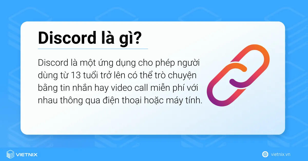 Discord là một ứng dụng cho phép người dùng từ 13 tuổi trở lên