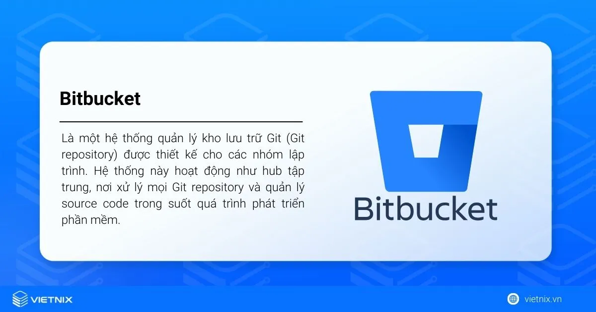 Bitbucket là gì? Tính năng nổi bật, so sánh Bitbucket và GitHub 35 Bitbucket là gì?