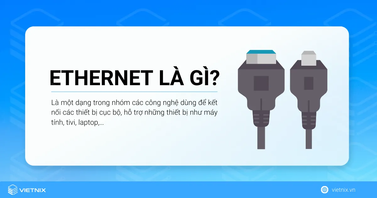 Ethernet là gì?