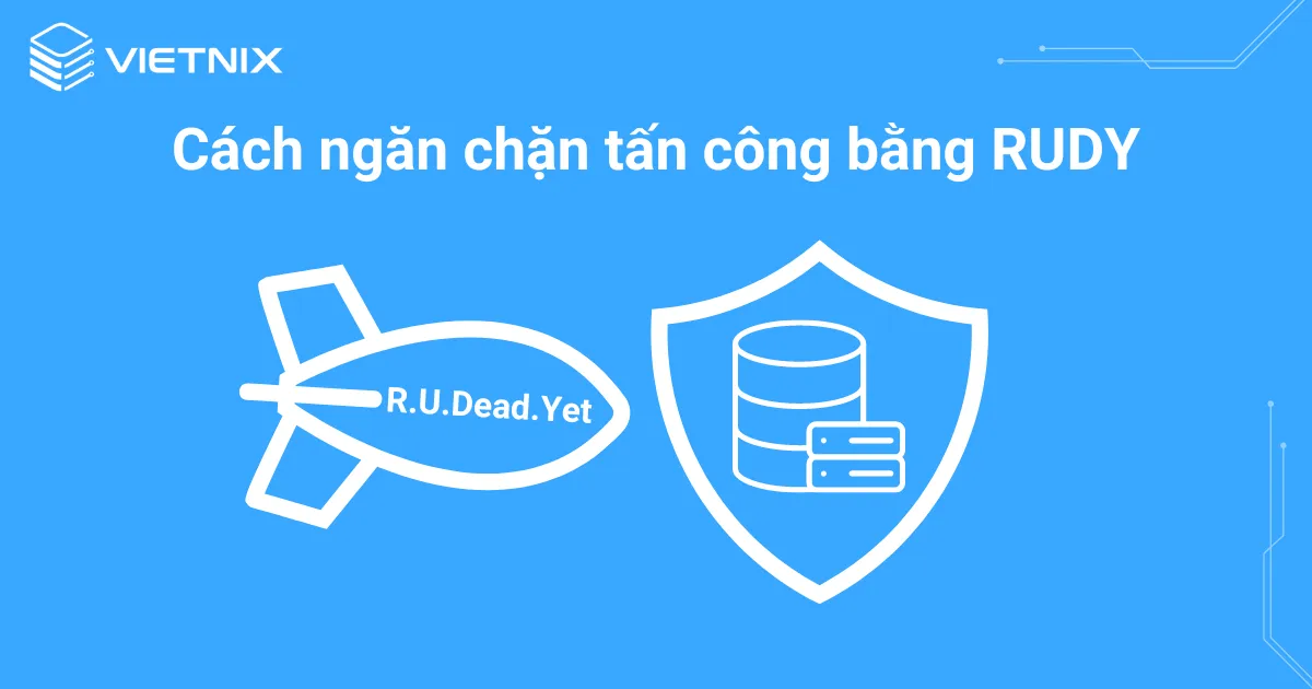 Cách ngăn chặn tấn công bằng RUDY