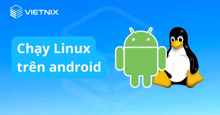 chạy linux trên Android