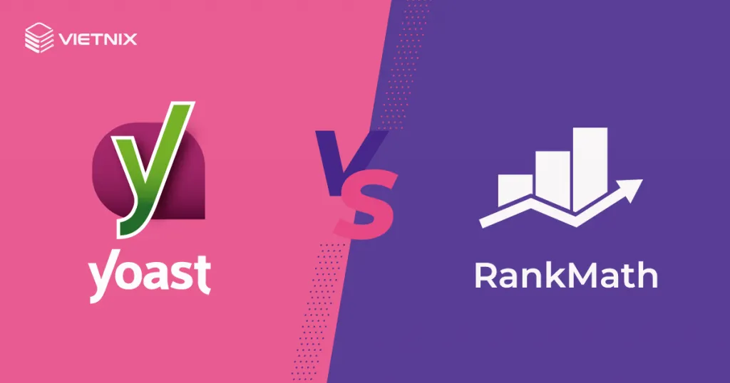 Yoast SEO là gì? Cách cài đặt và hướng dẫn sử dụng Yoast SEO cho người mới 88 So sánh plugin Yoast SEO với Rank Math SEO