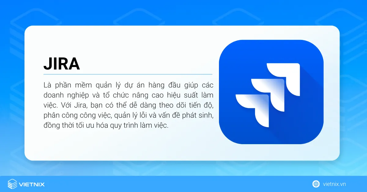 Jira là gì? Cách sử dụng Jira để tối ưu quy trình cho người mới 27 Jira là phần mềm quản lý dự án hàng đầu giúp các doanh nghiệp và tổ chức nâng cao hiệu suất làm việc