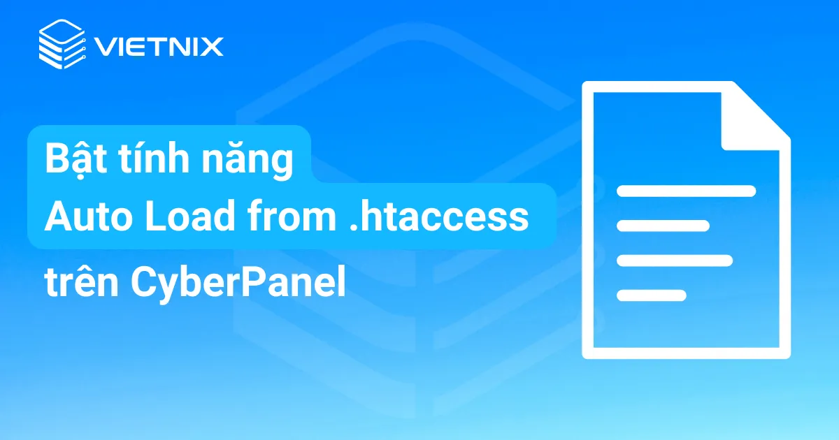 bật tính năng Auto Load from .htaccess CyberPanel