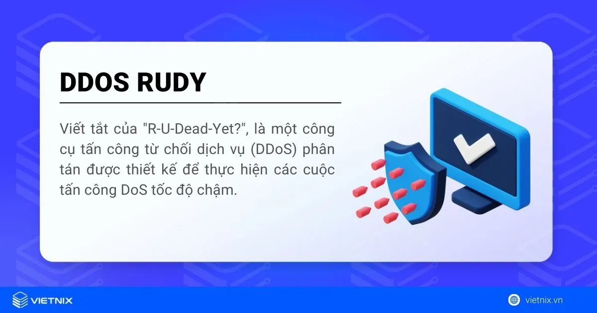 Tấn công DDoS RUDY (R-U-Dead-Yet?) là gì? 8 Tìm hiểu về DDoS RUDY