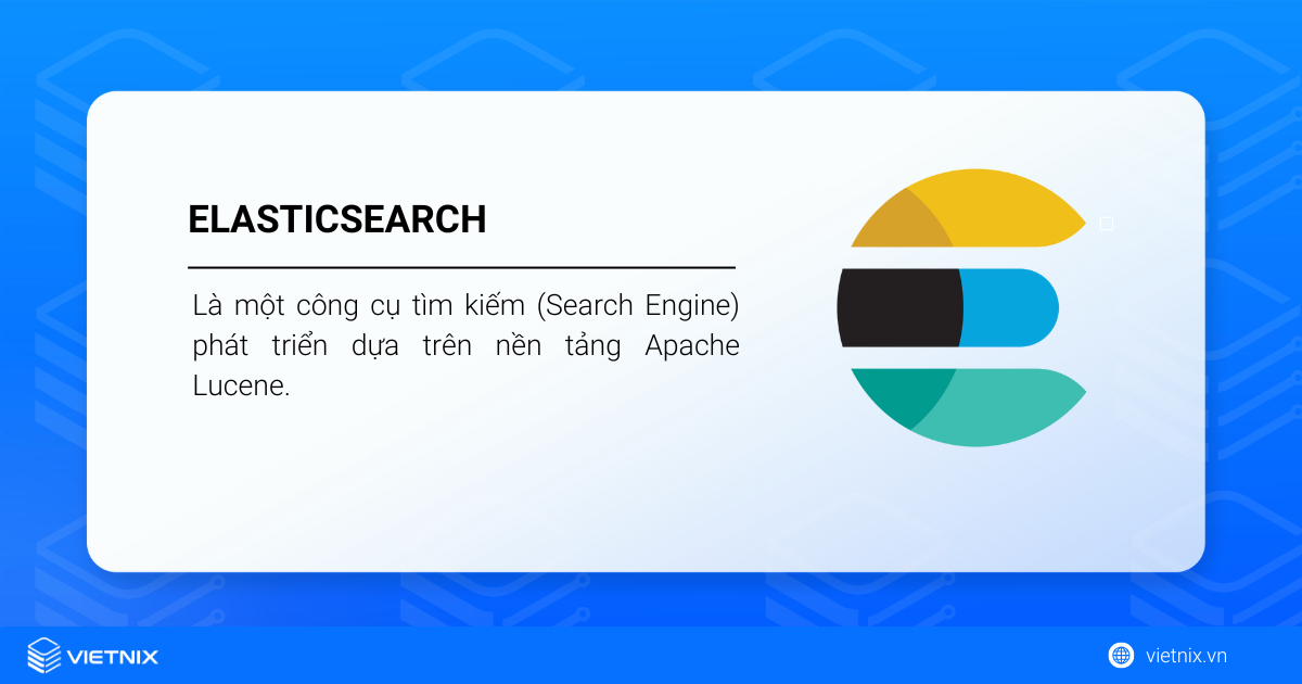 Elasticsearch là gì? Nguyên tắc hoạt động của Elasticsearch 9 elasticsearch la gi