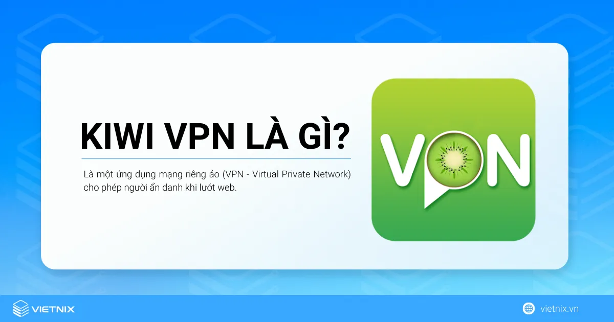 Tìm hiểu về Kiwi VPN