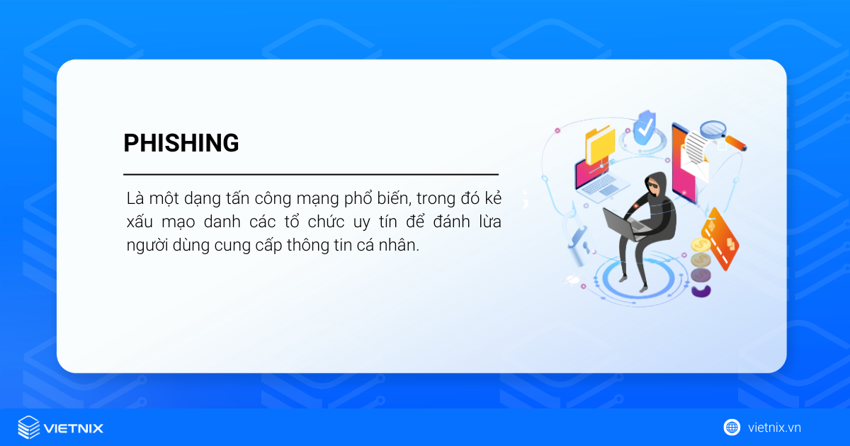 Phishing là gì? 5 hình thức tấn công phổ biến và cách phòng chống hiệu quả 19 Phishing là gì?